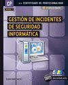 GESTION DE INCIDENTES DE SEGURIDAD INFORMATICA (MF0488_3)