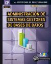ADMINISTRACION DE SISTEMAS GESTORES DE BASES DE DATOS (MF022