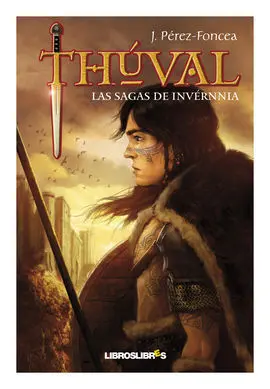 Thúval. Las Sagas de Invérnnia.