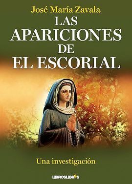 LAS APARICIONES DE EL ESCORIAL