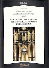 UNA MUESTRA DOCUMENTAL DEL CASTELLANO NORTEÑO EN EL SIGLO XIX