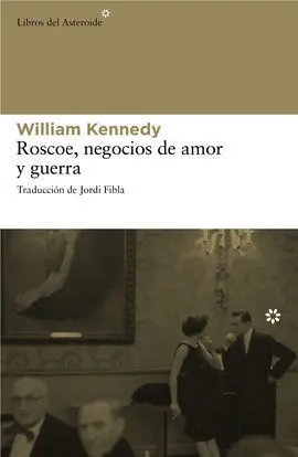 Roscoe, Negocios de Amor y Guerra