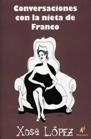 Conversaciones con la Nieta de Franco