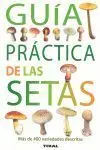 Guía Práctica de las Setas