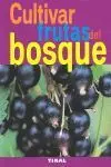 Cultivar Frutas del Bosque