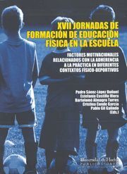 XVII JORNADAS DE FORMACIÓN DE EDUCACIÓN FÍSICA EN LA ESCUELA