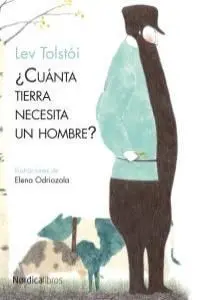 ¿Cuánta Tierra Necesita un Hombre?