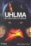 Uhlma Ii. El Ciclo de la Fuerza