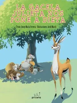 Gacela Julieta nos Pone a Dieta,La