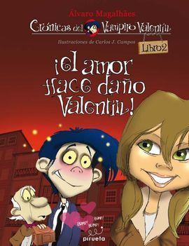 CRONICAS DEL VAMPIRO VALENTIN II EL AMOR HACE DAÑO VALENTIN