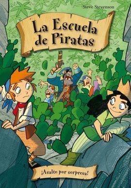 ESCUELA DE PIRATAS ¡ASALTO POR SORPRESA!