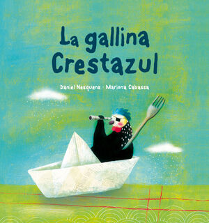 GALLINA CRESTAZUL, LA
