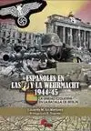 Espa¥Oles en las Ss y la Wehrmacht 1944