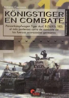 Konigstiger en Combate (Imagenes de Guerra)