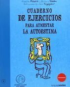 CUADERNO DE EJERCICIOS. AUMENTAR LA AUTOESTIMA