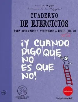 Cuaderno de Ejercicios para Afirmarse y Atreverse a Decir que no
