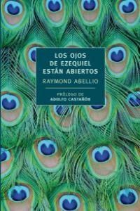 LOS OJOS DE EZEQUIEL ESTÁN ABIERTOS