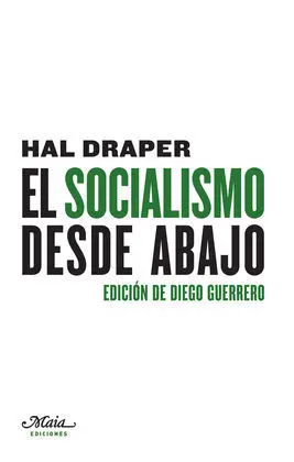 El Socialismo Desde Abajo
