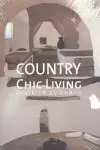 Country Chic Living = Vivir en el Campo