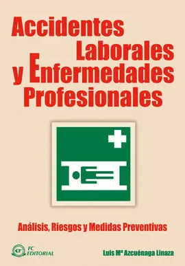 Accidentes Laborales y Enfermedades Profesionales
