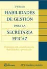 Habilidades de Gestión para la Secretaria Eficaz. 3ª Edicióin