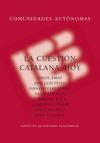 CUESTIÓN CATALANA HOY, LA