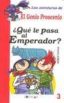 ¿QUÉ LE PASA AL EMPERADOR?