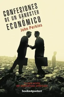 Confesiones de un Gánster Económico
