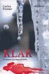 Klak, la Muerte que Llego del Hielo
