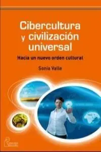 Cibercultura y Civilización Universal