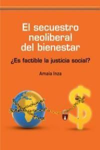 EL SECUESTRO NEOLIBERAL DEL BIENESTAR