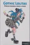 Gothic Lolitas -Dibuja Manga Paso a Paso