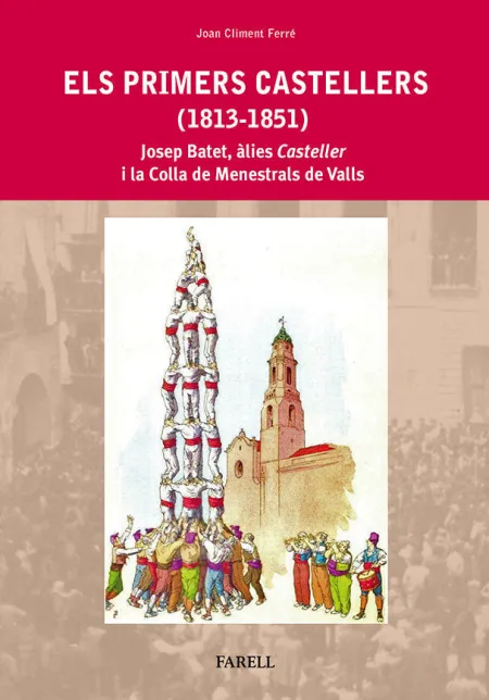 Primers Castellers, Els