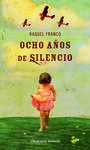 OCHO AÑOS DE SILENCIO