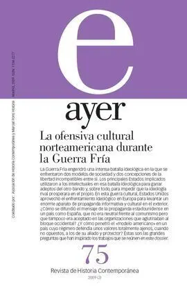 Ayer 75. Ofensiva Cultural Norteamericana Durante