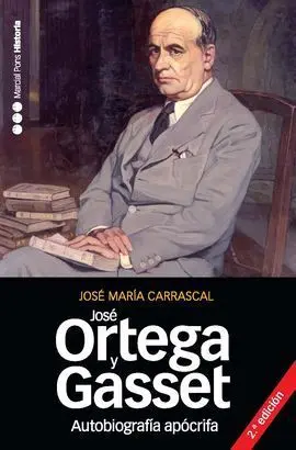 Autobiografia Apocrifa de Jose Ortega y Gasset