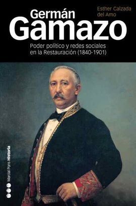 GERMÁN GAMAZO (1840-1901)							PODER POLÍTICO Y R
