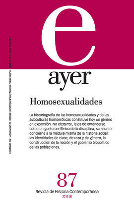 AYER 87. HOMOSEXUALIDADES