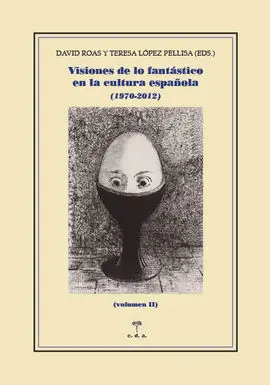 Visiones de lo Fantástico en la Cultura Española Ii