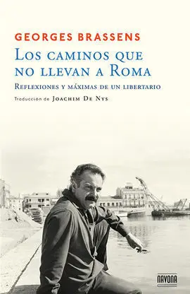 Caminos que no Llevan a Roma,Los