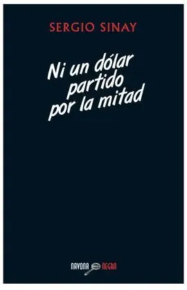Ni un Dolar Partido por la Mitad