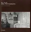 El Ojo del Fotógrafo