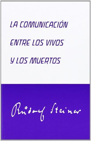 COMUNICACION ENTRE LOS VIVOS Y LOS MUERTOS