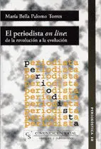 El Periodista On Line: de la Revolución a la Evolución [Edición Electrónica]