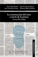 LA CONSTRUCCIÓN DEL MITO A TRAVÉS DE LA PRENSA: EL CASO BIN LADEN [EDICIÓN ELECT