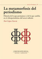 LA METAMORFOSIS DEL PERIODISMO [EDICIÓN ELECTRÓNICA]