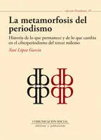 La Metamorfosis del Periodismo [Edición Electrónica]