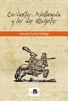 Cervantes, Avellaneda y los Dos Quijotes