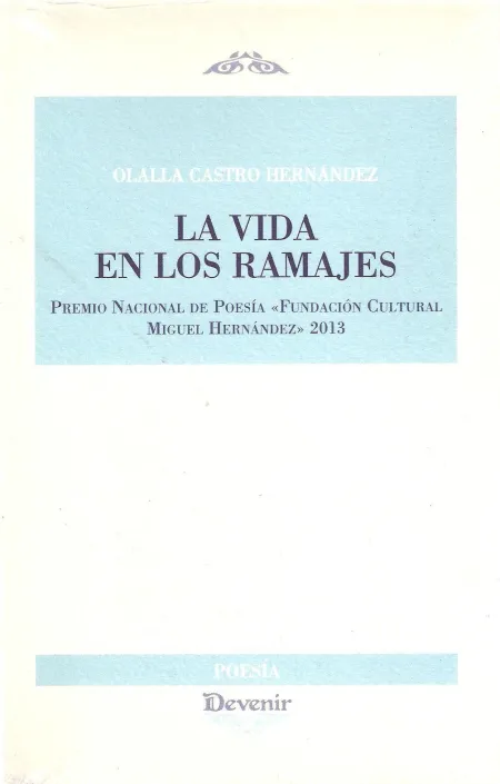 Vida en los Ramajes,La
