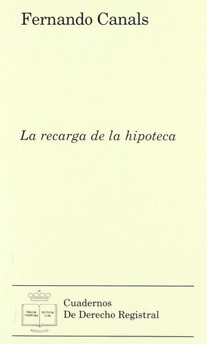 LA RECARGA DE LA HIPOTECA
